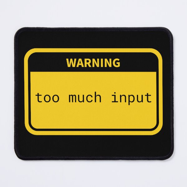 Item preview, Too Much Input – Warning Triangle Minimal Tech Burnout Design designed and sold by MK-Charlie.
