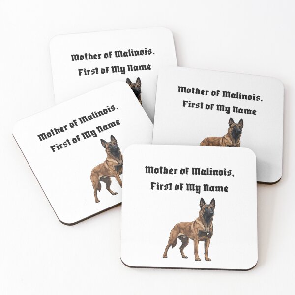 Item preview, Mother of Malinois, First of My Name designed and sold by Foxy Candy.