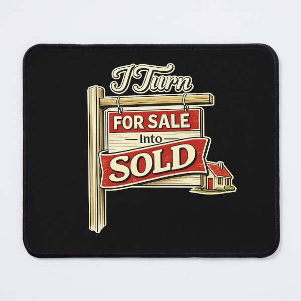 Item preview, I Turn For Sale Into Sold — Funny Realtor & Real Estate Agent Shirt designed and sold by Laughprints.