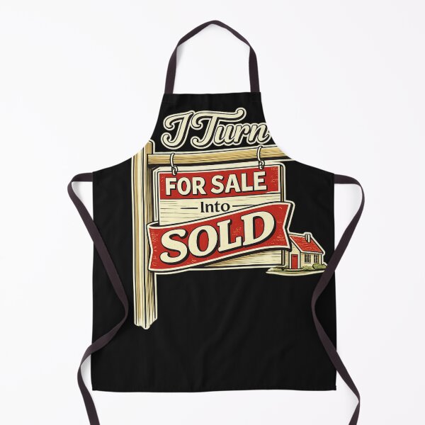 Item preview, I Turn For Sale Into Sold — Funny Realtor & Real Estate Agent Shirt designed and sold by Laughprints.