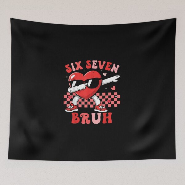 Item preview, Valentine Day Six Seven 67 6 7 Meme Dabbing designed and sold by MatherFisher.