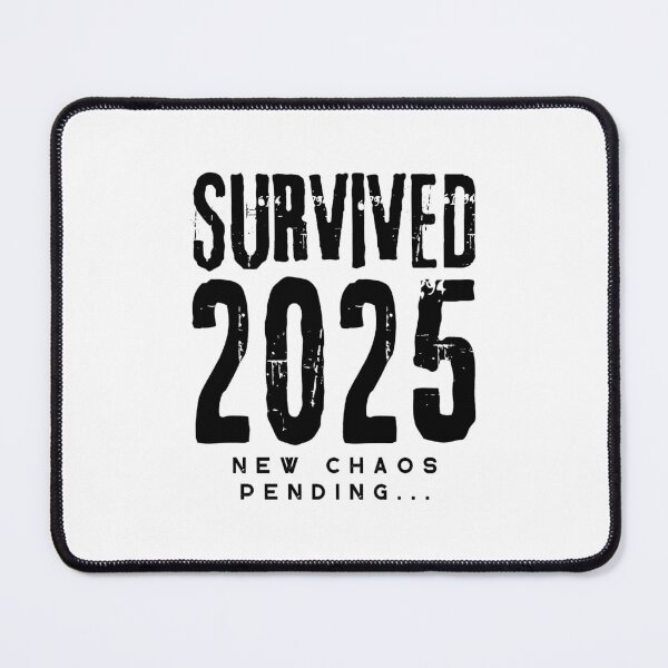 Item preview, Survived 2025 New Chaos Pending - Funny Survivor Collection designed and sold by Artycom.
