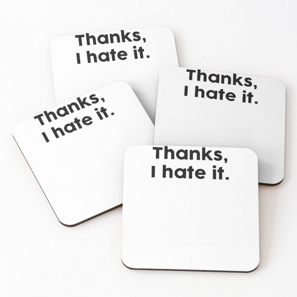 Item preview, Thanks I hate it designed and sold by ChromaWears.