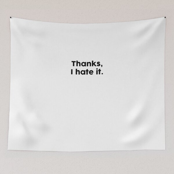 Item preview, Thanks I hate it designed and sold by ChromaWears.