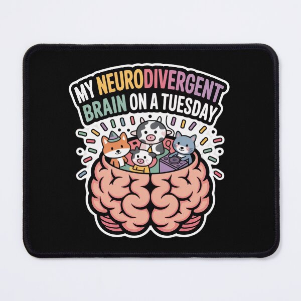 Item preview, My Neurodivergent Brain on a Tuesday Party Animals Art designed and sold by DailySparks.