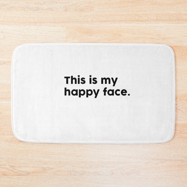Item preview, This is my happy face. designed and sold by ChromaWears.