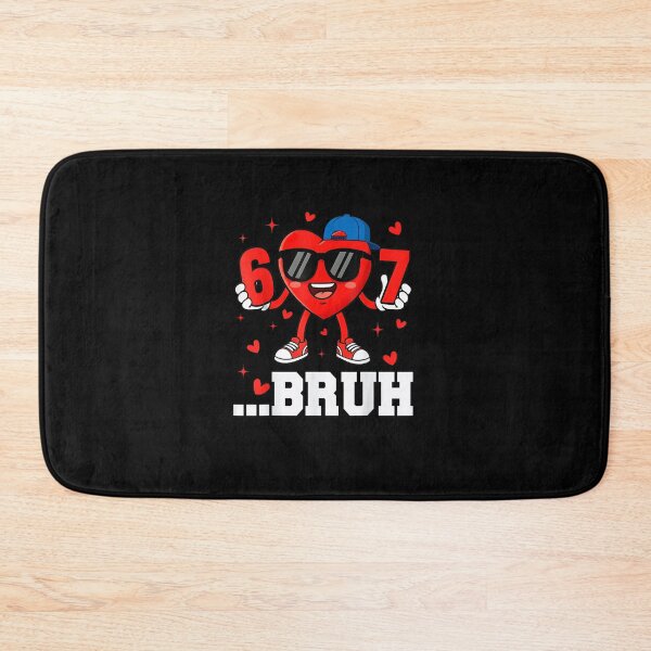 Item preview, 67 Bruh Heart Funny Six Seven Meme Valentine Boy Girl designed and sold by MatherFisher.
