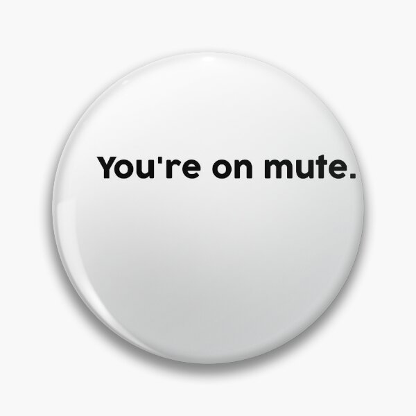 Item preview, You're on mute. designed and sold by ChromaWears.