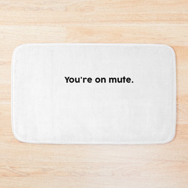 Item preview, You're on mute. designed and sold by ChromaWears.