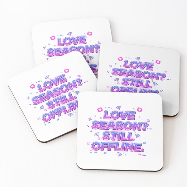 Item preview, Love Season? Still Offline. Funny Valentine Quote Aesthetic Design designed and sold by Aarvya Fashion Club ( A.F.C ).