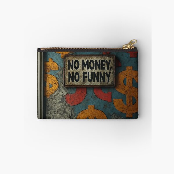 Item preview, No Money No Funny – Sarcastic Money Quote Vintage Style designed and sold by BoldPowStudio.
