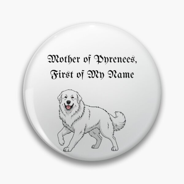 Item preview, Mother of Pyrenees, First of My Name designed and sold by Foxy Candy.
