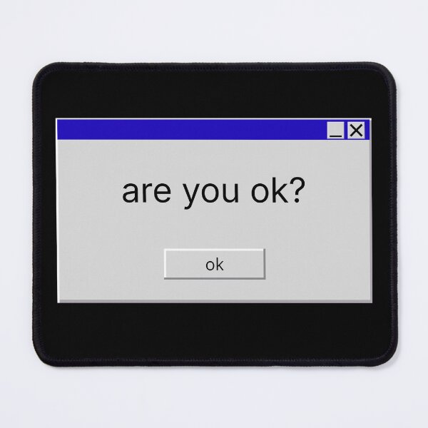Item preview, “Are You Ok?” – Retro Windows Popup Tech Burnout Design designed and sold by MK-Charlie.