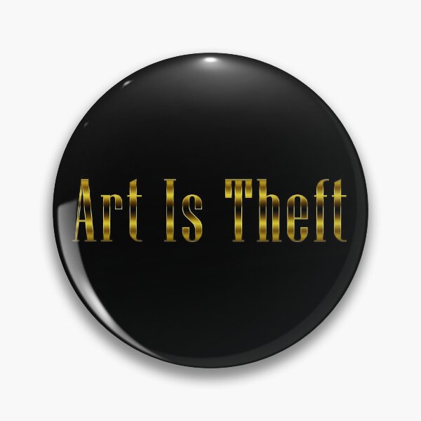 Item preview, Art Is Theft Alt designed and sold by Logo-A-GoGo.