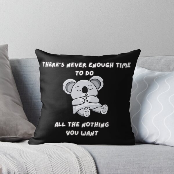 Item preview, Never Enough Time Lazy Sleepy Koala Resting designed and sold by SuchWowDesign.
