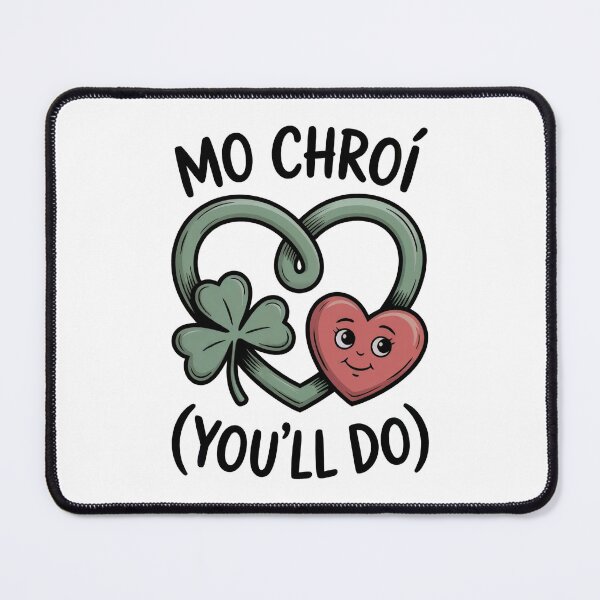 Item preview, Mo Chroí (My Heart) (You’ll Do) – Funny Irish Valentine Shamrock Design designed and sold by CELTIC-DESIGNS.