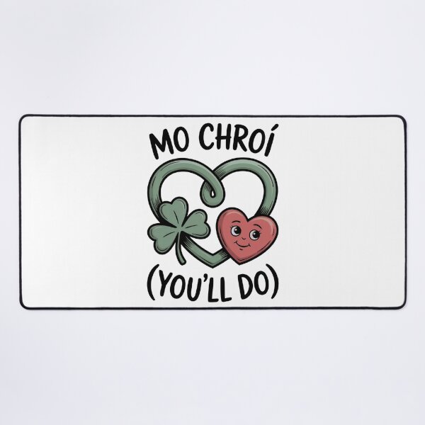 Item preview, Mo Chroí (My Heart) (You’ll Do) – Funny Irish Valentine Shamrock Design designed and sold by CELTIC-DESIGNS.