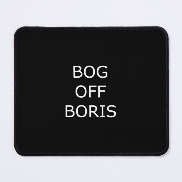 Item preview, Bog Off Boris designed and sold by Logo-A-GoGo.