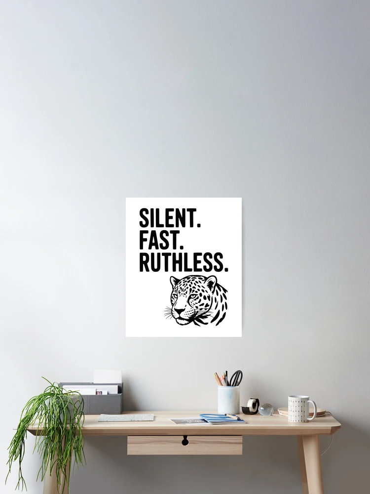 Thumbnail 2 of 3, Poster, Silent. Fast. Ruthless. designed and sold by Frank Ring.
