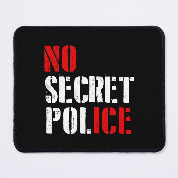 Item preview, NO SECRET POLICE - NO ICE (stencil) designed and sold by Thelittlelord.