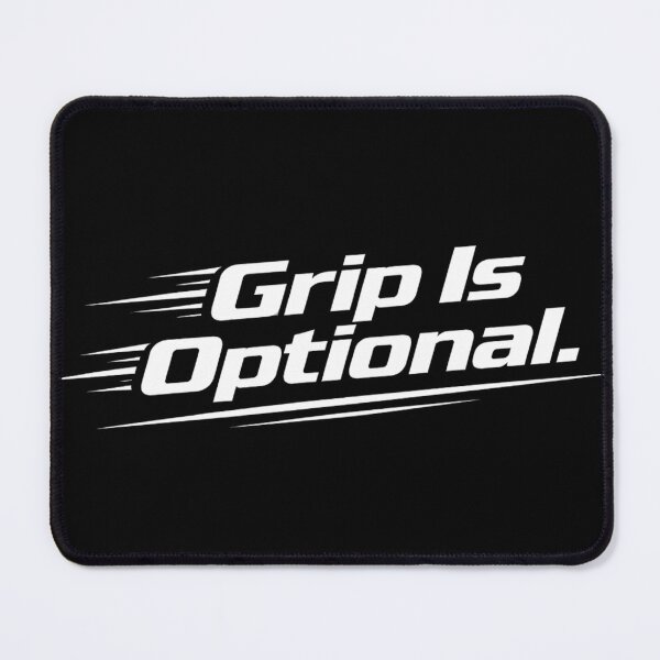 Item preview, Grip is Optional designed and sold by ShiftingLegends.