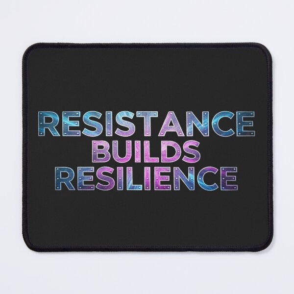 Item preview, Resistance Builds Resilience – Mental Strength & Motivation Quote Design designed and sold by SV-Creation.