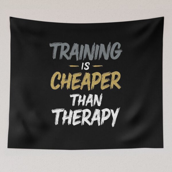Item preview, TRAINING IS CHEAPER THAN THERAPY designed and sold by NatureNinja.
