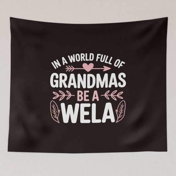 Item preview, In a World Full of Grandmas Be a Wela Womens Mothers Day designed and sold by MichaelStalkas.