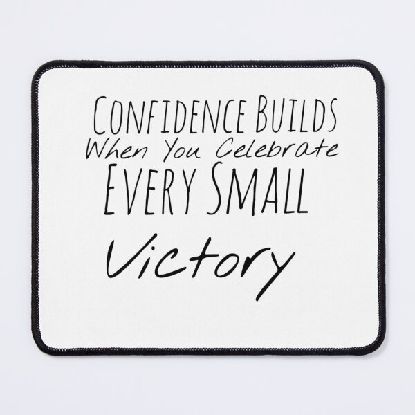 Item preview, Confidence Builds When You Celebrate Every Small Victory – Achievement Affirmation designed and sold by Camila Ardila.