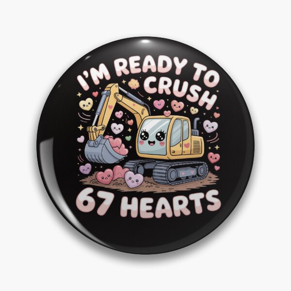 Item preview, I'm Ready to Crush 67 Hearts designed and sold by GavloDesign.