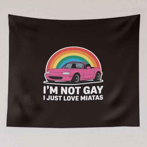 Item preview, I’m Not Gay I Just Love Miatas LGBT Rainbow Lesbian Pride designed and sold by MichaelStalkas.