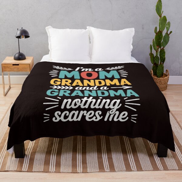 Item preview, I'm A Mom Grandma and A Great Grandma Nothing Scares Me designed and sold by MichaelStalkas.