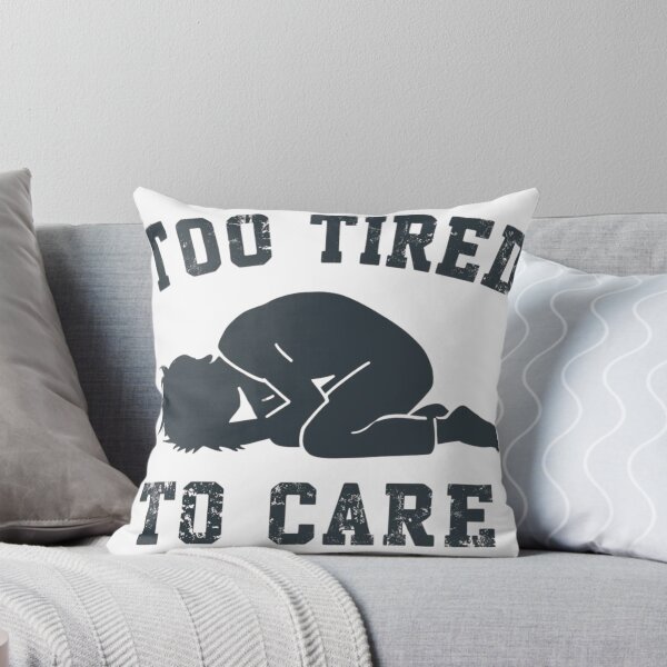 Item preview, Too Tired To Care Funny Sarcastic Quote Shirt designed and sold by UrbanPunch.