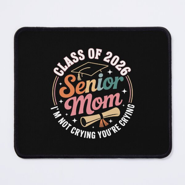 Item preview, Proud Senior Mom Class of 2026 I'm Not Crying You're Crying designed and sold by MythWoot.