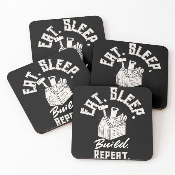 Item preview, Eat. Sleep. Build. Repeat. Woodworking designed and sold by TealShirts.