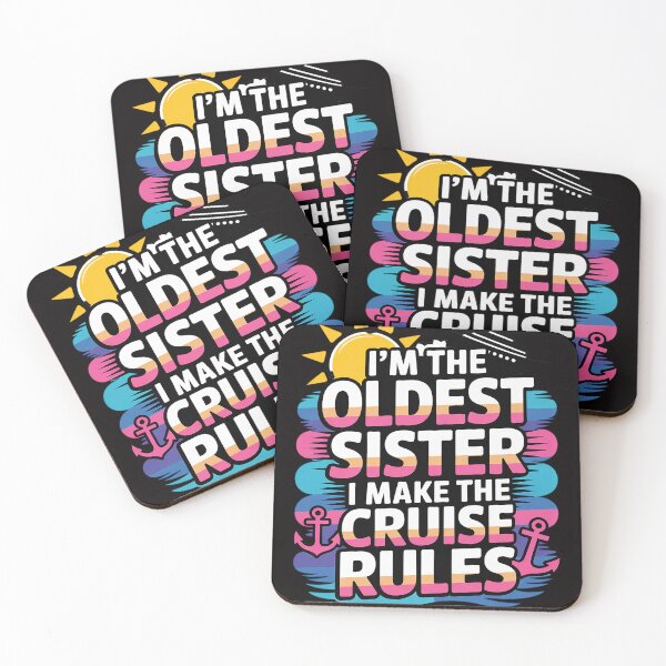 Item preview, Oldest Sister I Make The Rules Sisters Cruise designed and sold by DarioRosales.