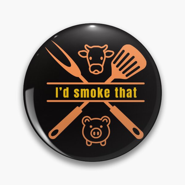 Item preview,  I'd Smoke That designed and sold by GavloDesign.