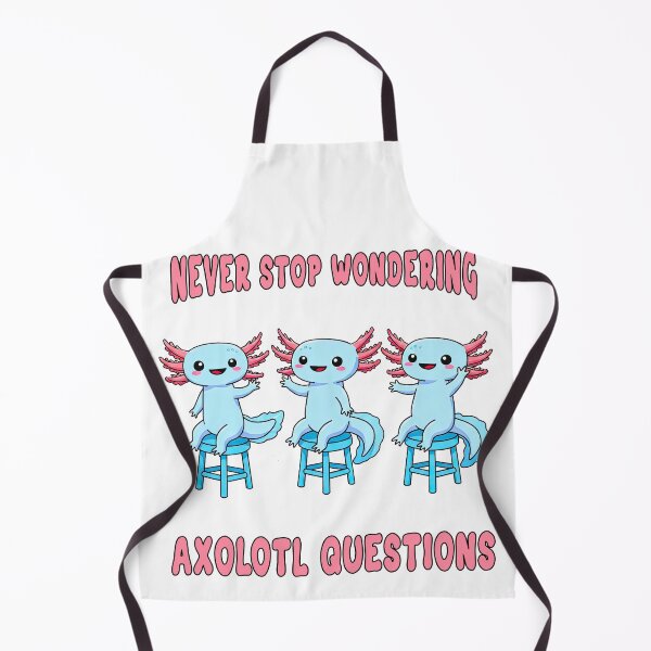 Item preview, Never Stop Wondering Axolotl Questions Funny Pun designed and sold by TeeARTHY.