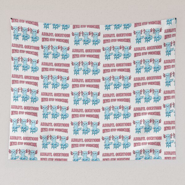 Item preview, Never Stop Wondering Axolotl Questions Funny Pun designed and sold by TeeARTHY.
