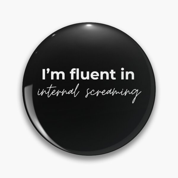 Item preview, I'm fluent in internal screaming designed and sold by youniversum-eu.