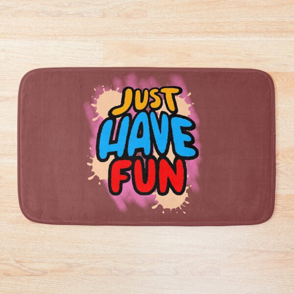 Item preview, Just Have Fun – Positive Phrase with Colorful Letters designed and sold by AstronautMerch.