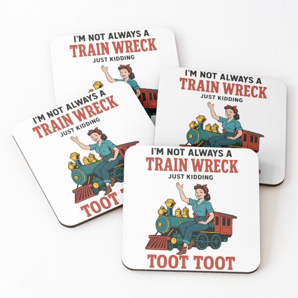 Item preview, Locomotive Funny - I'm Not Always a Train Wreck Just Kidding Toot Toot designed and sold by ZBIFBOUETLA.