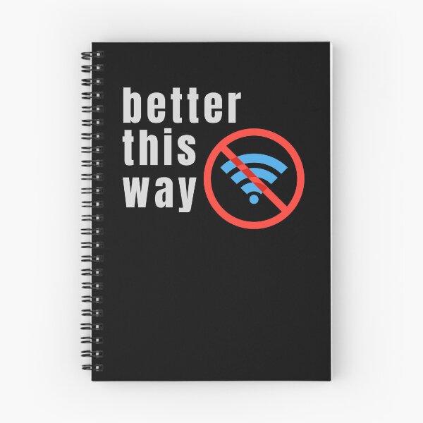Item preview, Better This Way – Wi-Fi Disabled Offline Tech Burnout Design designed and sold by MK-Charlie.