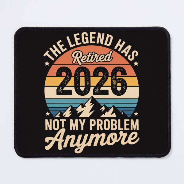Item preview, Legend Has Retired 2026 Not My Problem Retirement designed and sold by gerardostokes.