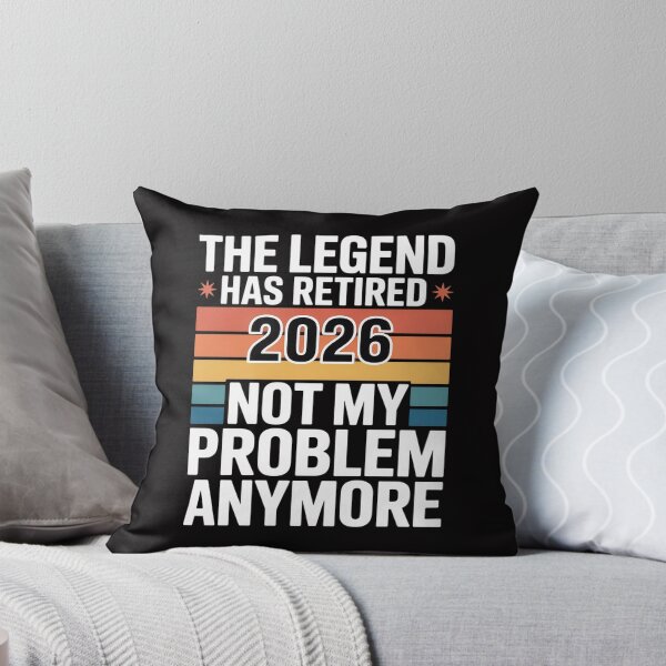 Item preview, Legend Has Retired 2026 Not My Problem Anymore Retirement designed and sold by gerardostokes.