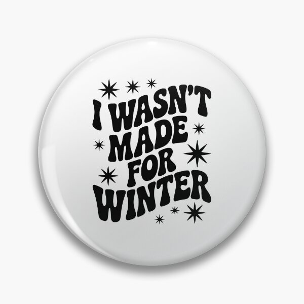 Item preview, I wasn't made for winter, designed and sold by jkrphoto.