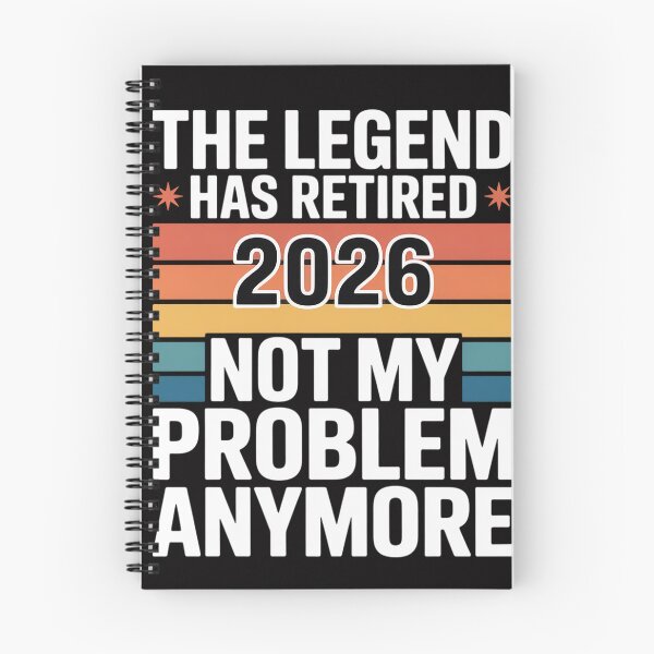 Item preview, Legend Has Retired 2026 Not My Problem Anymore Retirement designed and sold by gerardostokes.