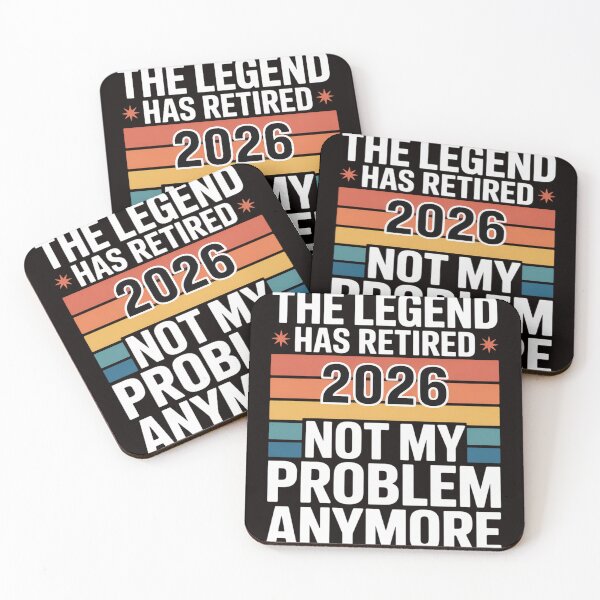 Item preview, Legend Has Retired 2026 Not My Problem Anymore Retirement designed and sold by cherylbartlett.