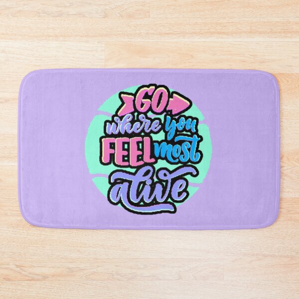 Item preview, Go Where You Feel Most Alive – Motivational Phrase Colorful Typography designed and sold by AstronautMerch.