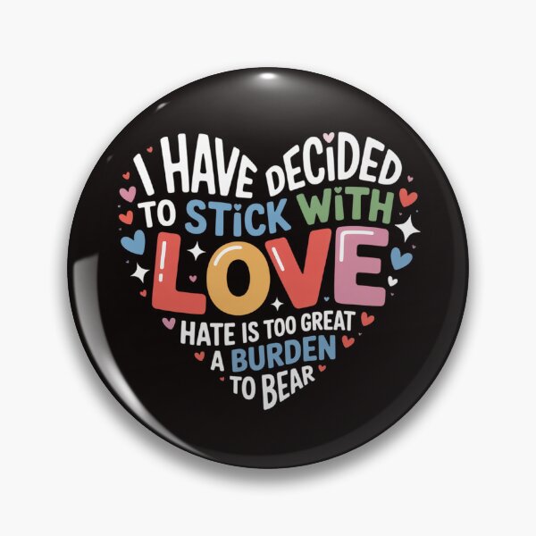 Item preview, I Have Decided to Stick With Love Black History Month designed and sold by cherylbartlett.